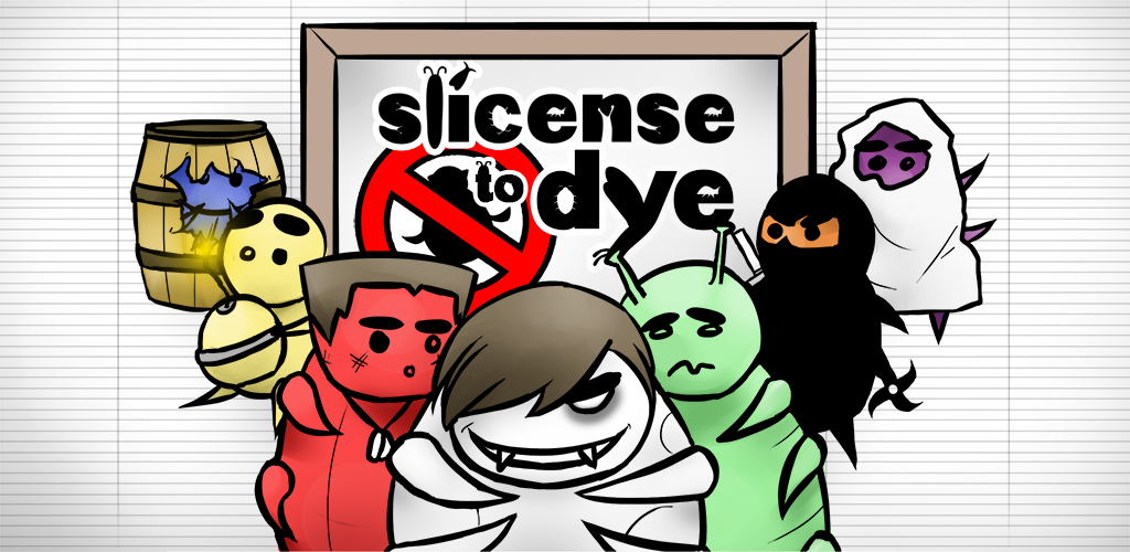 SLicense to Dye